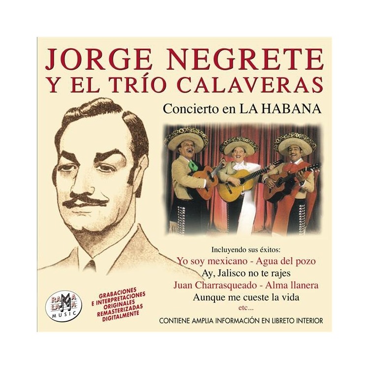 JORGE NEGRETE Y EL TRIO CALAVERAS - Concierto en La Habana