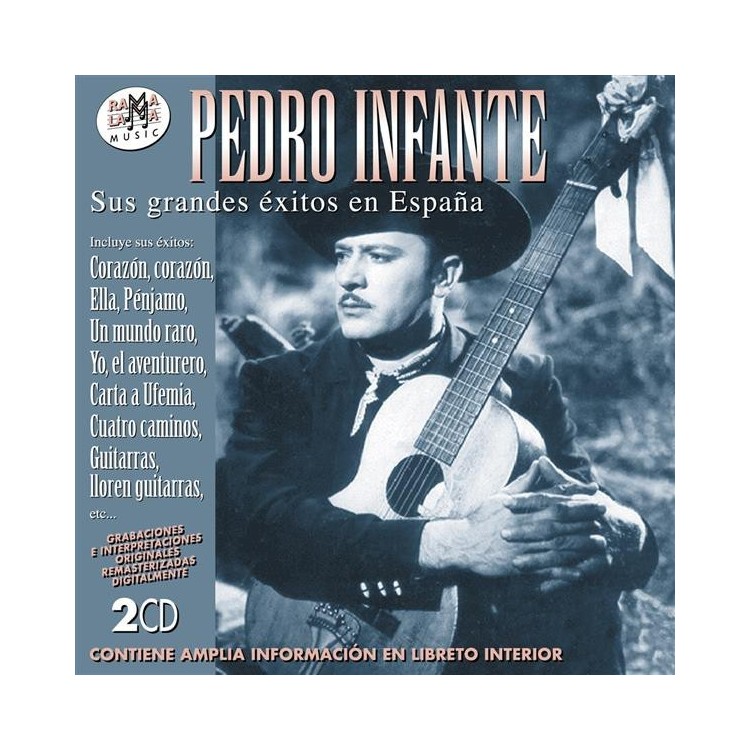 PEDRO INFANTE - Sus Grandes Exitos en España