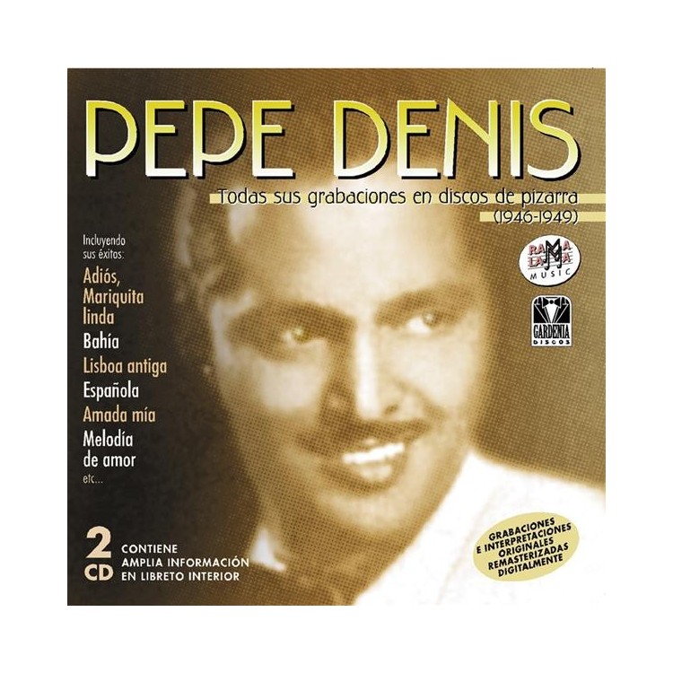 PEPE DENIS - Todas Sus Grabaciones en Discos de Pizarra (1946-1949)