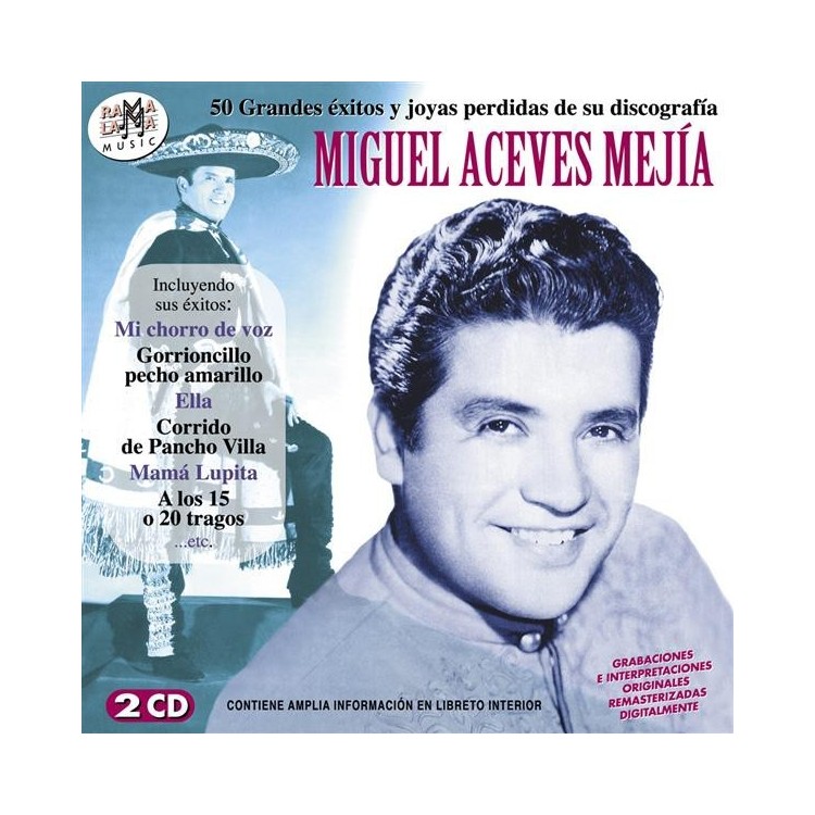 MIGUEL ACEVES MEJIA - 50 Grandes Exitos y Joyas perdidas de su Discografia