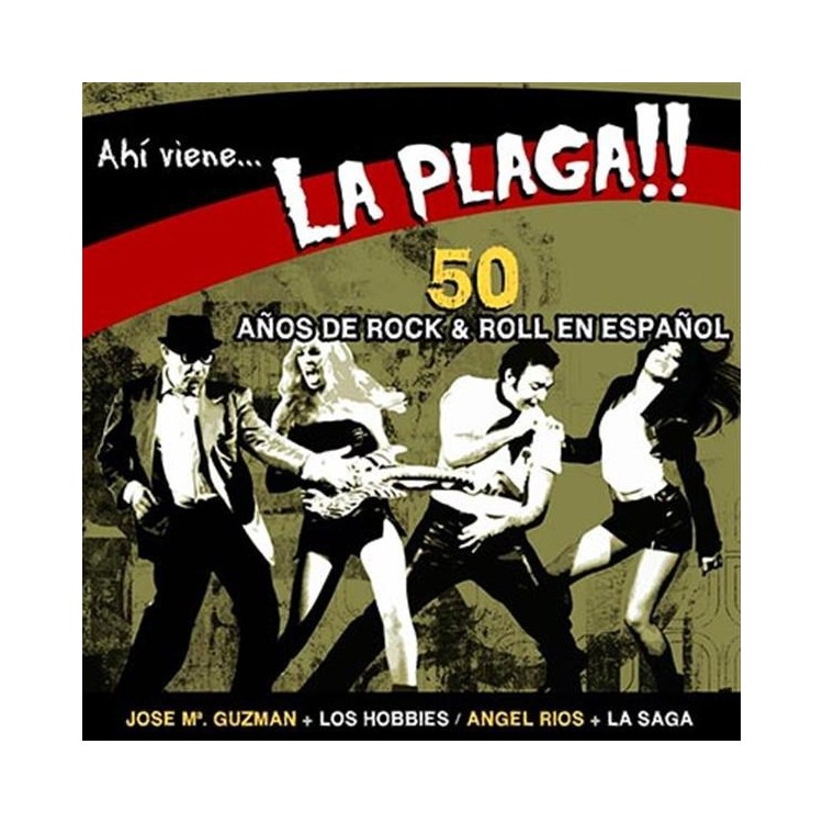 AHÍ VIENE LA PLAGA - 50 Años de Rock&Roll en Español