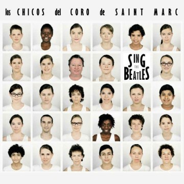 LOS CHICOS DEL CORO DE SAINT MARC - SING THE BEATLES