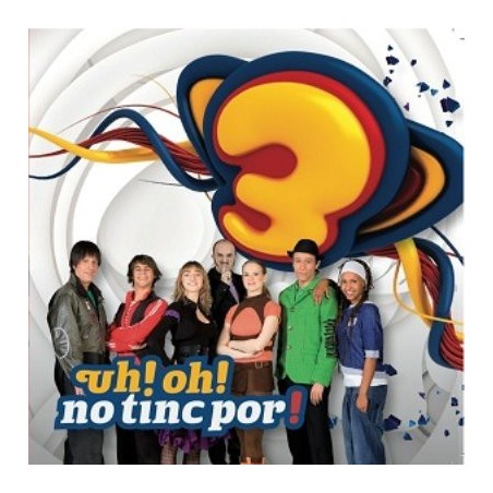 SUPER - UH! OH! NO TINC POR! SUPER - UH! OH! NO TINC POR!
