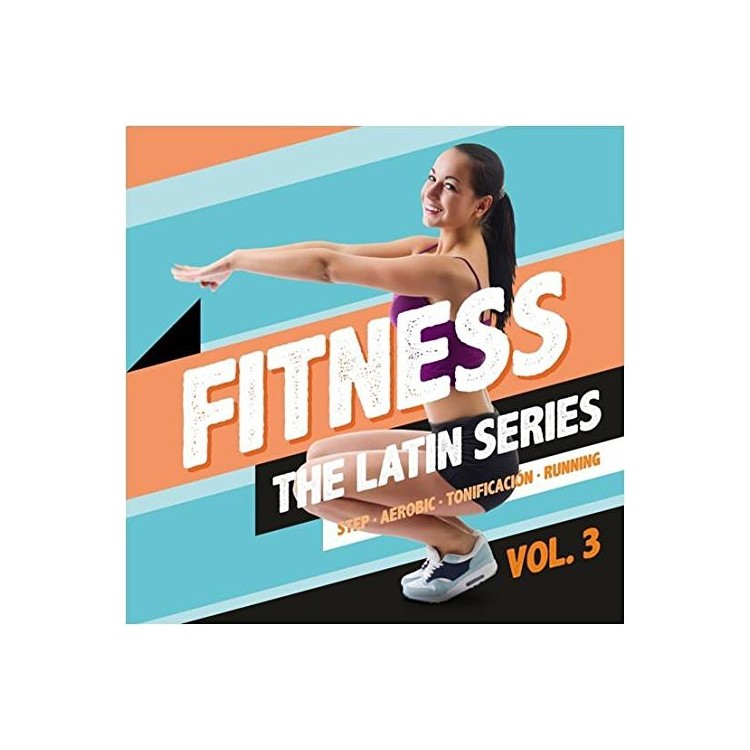 FITNESS, THE LATIN SERIES Vol.3