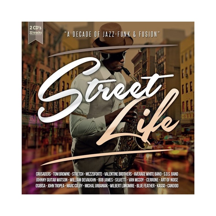 STREET LIFE - A DECADE OFF JAZZ, FUNK & FUSION