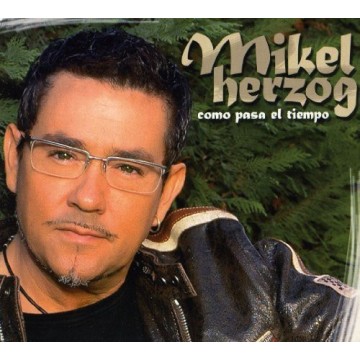 MIKEL HERZOG - COMO PASA EL TIEMPO