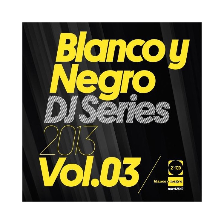 BLANCO Y NEGRO DJ SERIES 2013 Vol.3