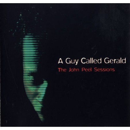 A GUY CALLED GERALD - THE JOHN PEEL SESSIONS