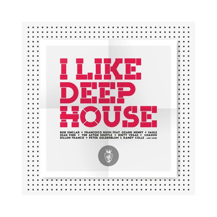 I LIKE DEEP HOUSE