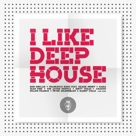 I LIKE DEEP HOUSE