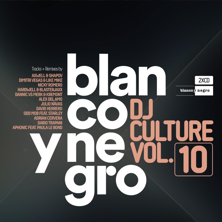 BLANCO Y NEGRO DJ CULTURE Vol.10