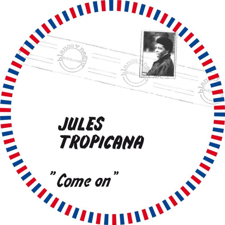 JULES TROPICANA - COME ON (Picture Disc) VINYL