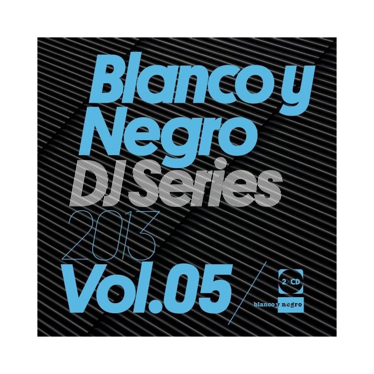 BLANCO Y NEGRO DJ SERIES 2013 Vol.5