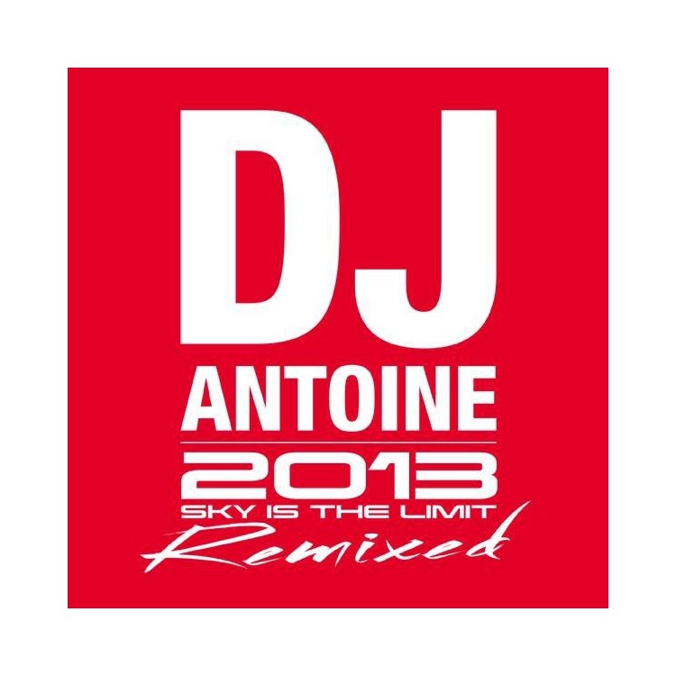 DJ ANTOINE-SKY IS THE LIMIT