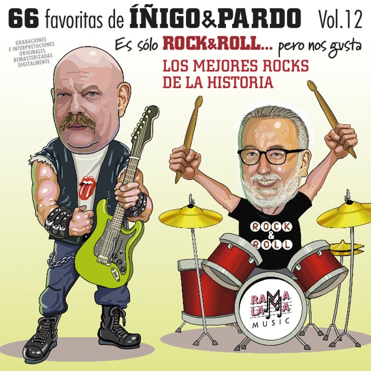 66 FAVORITAS DE IÑIGO Y PARDO Vol.12 ES SOLO ROCK & ROLL... PERO NOS GUSTA