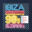 IBIZA CLUB CLASSICS Dj ANTHEMS FROM THE 90s TO THE 2000s
