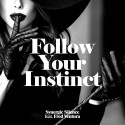 SYNERGIC SILENCE FEAT. FRED VENTURA - FOLLOW YOUR INSTINCT (VINYL)