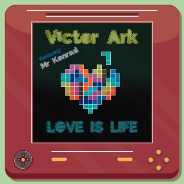 VICTOR ARK FEATURING MR KONRAD - LOVE IS LIFE (RED VINYL)