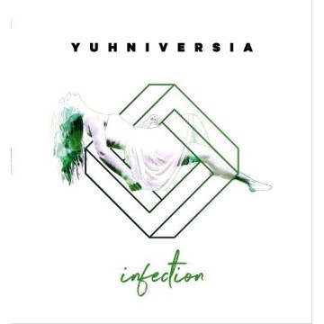 YUHNIVERSIA - INFECTION (GREEN VINYL)