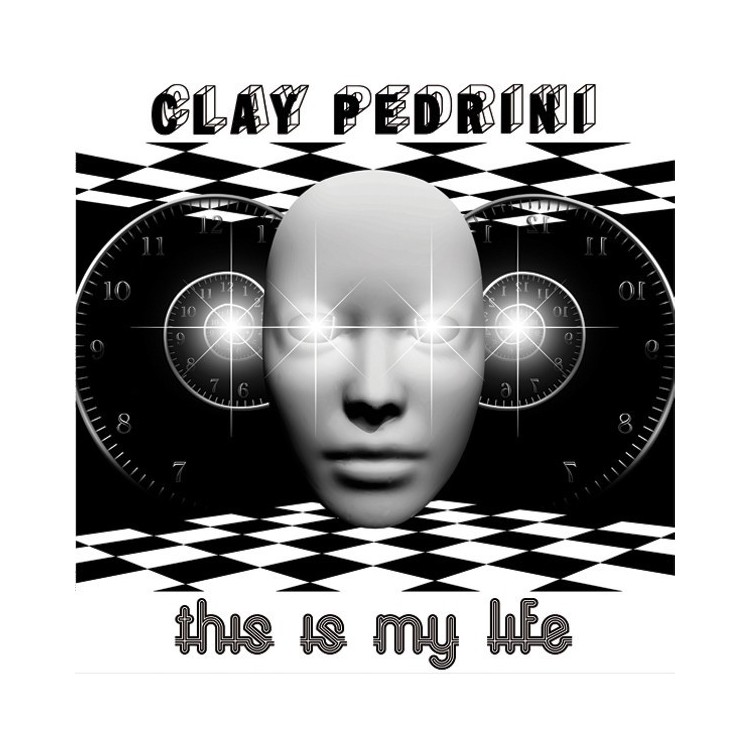 CLAY PEDRINI - THIS IS MY LIFE (VINYL)