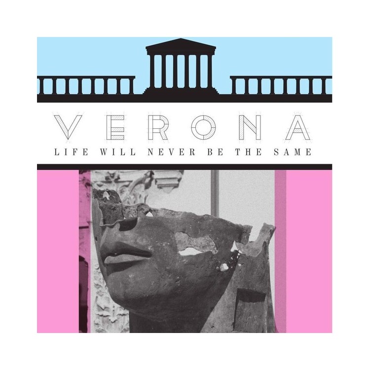 VERONA - LIFE WILL NEVER BE THE SAME (VINYL)