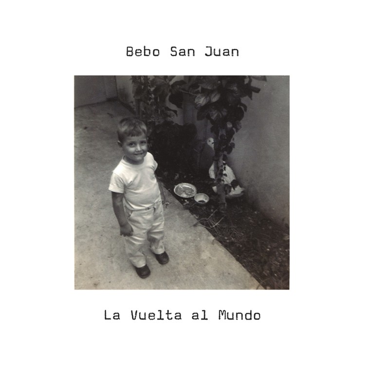 BEBO SAN JUAN - LA VUELTA AL MUNDO