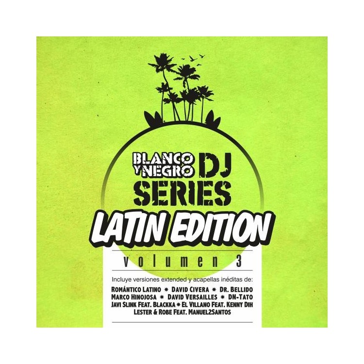 BLANCO Y NEGRO DJ SERIES LATIN EDITION Vol.3