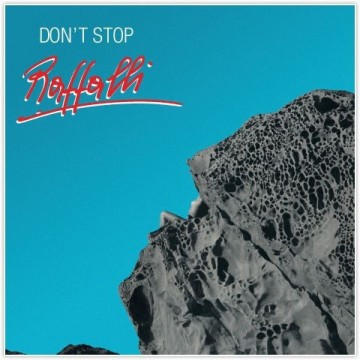 RAFFALLI - DON'T STOP - VINYL