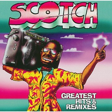 SCOTCH - GREATEST HITS & REMIXES - VINYL