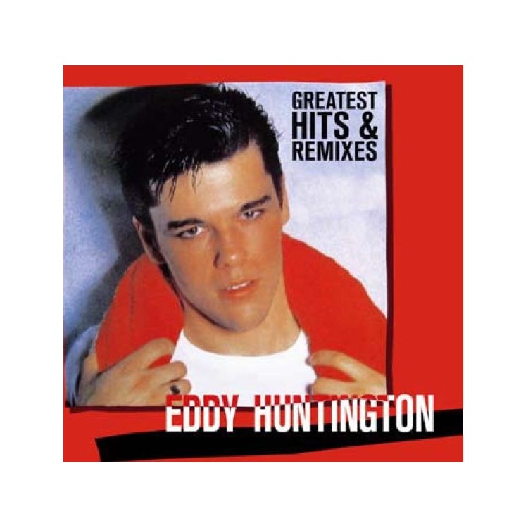 EDDY HUNTINGTON - GREATEST HITS & REMIXES - VINYL