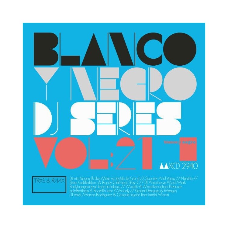 BLANCO Y NEGRO DJ SERIES Vol.21