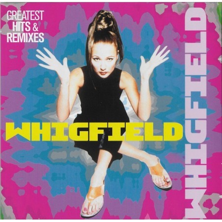 WHIGFIELD - GREATEST HITS & REMIXES - CD