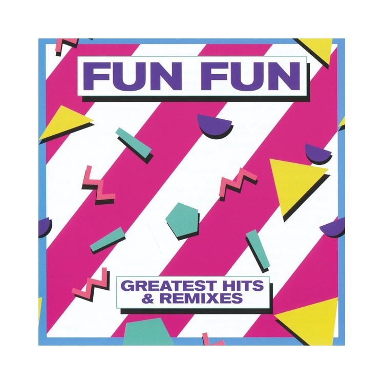 FUN FUN - GREATEST HITS & REMIXES - CD