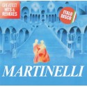 MARTINELLI - GREATEST HITS & REMIXES - 2CD