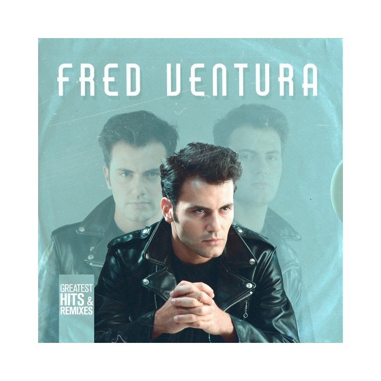 FRED VENTURA - GREATEST HITS & REMIXES - CD