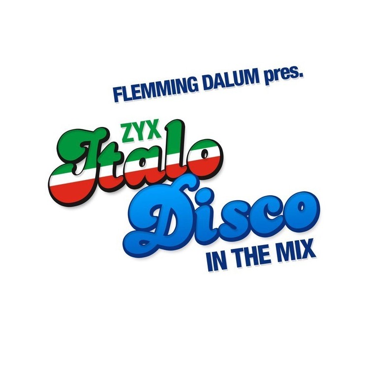 FLEMMING DALUM - ZYX ITALO DISCO IN THE MIX