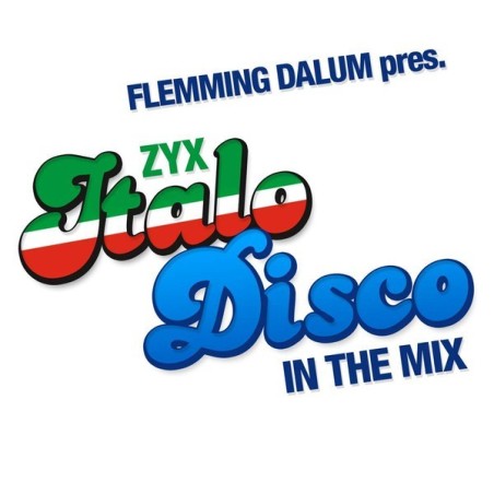 FLEMMING DALUM - ZYX ITALO DISCO IN THE MIX