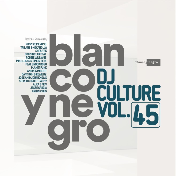 BLANCO Y NEGRO DJ CULTURE Vol.45