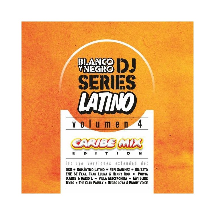 BLANCO Y NEGRO DJ SERIES LATIN EDITION Vol.4