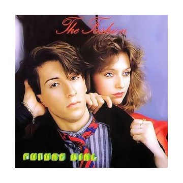 THE FASHION - FUTURE GIRL