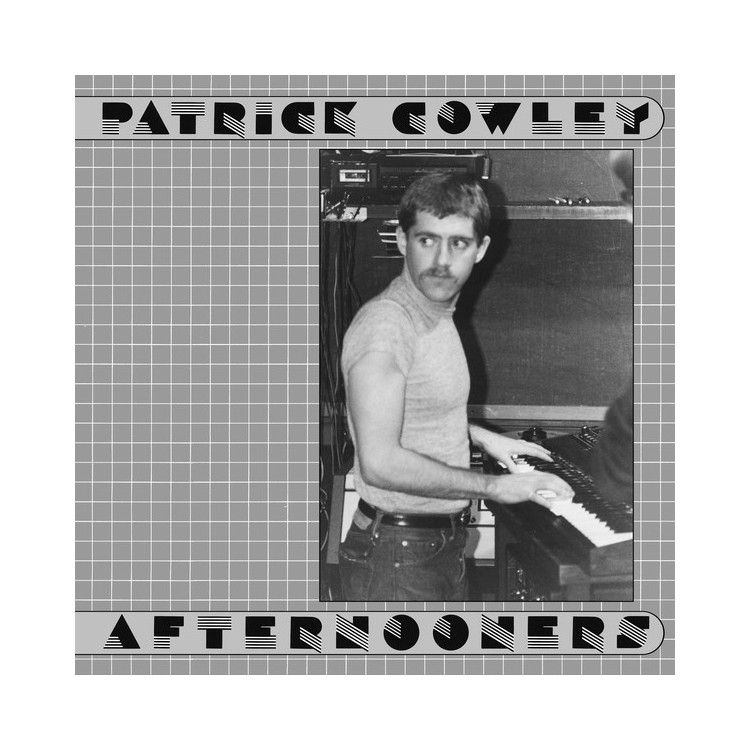 PATRICK COWLEY - AFTERNOONERS - CD