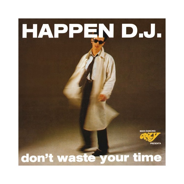 HAPPEN D.J. - DON'T WASTE YOUR TIME - VINYL