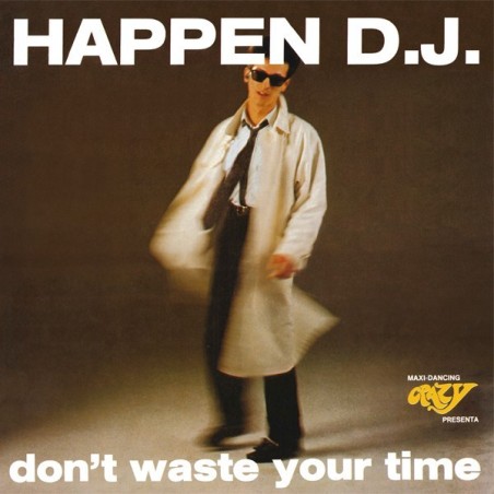 HAPPEN D.J. - DON'T WASTE YOUR TIME - VINYL