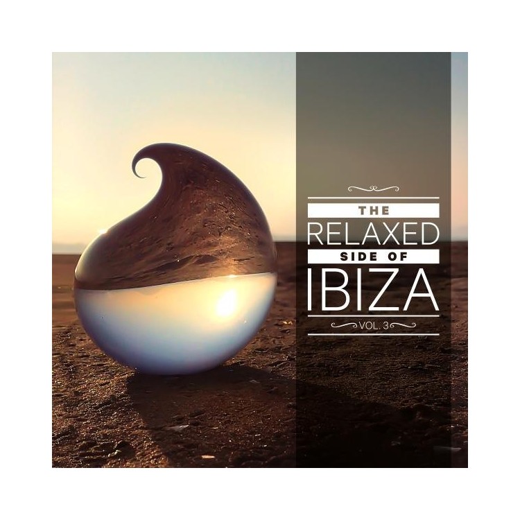 THE RELAXED SIDE OF IBIZA Vol.3