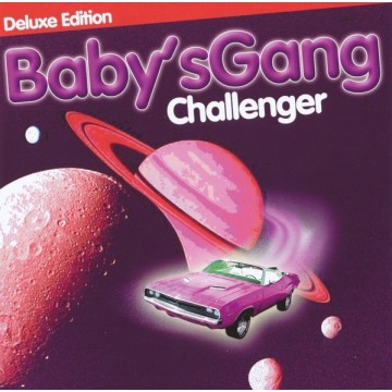 BABY'S GANG - CHALLENGER (DELUXE EDITION) - CD