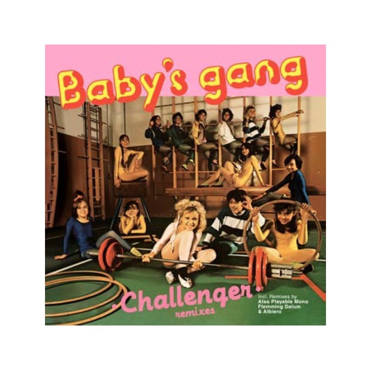 BABY'S GANG - CHALLENGER (Remixes) - VINYL