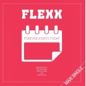 FLEXX - FOREVER STARTS TODAY (VINYL)