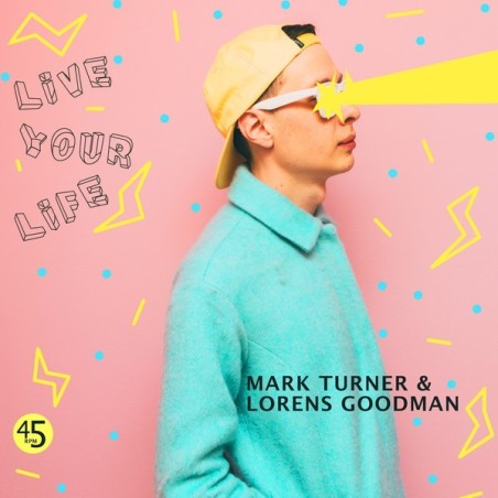 MARK TURNER & LORENS GOODMAN - LIVE YOUR LIFE (YELLOW VINYL) MARK TURNER & LORENS GOODMAN - LIVE YOUR LIFE (YELLOW VINYL)