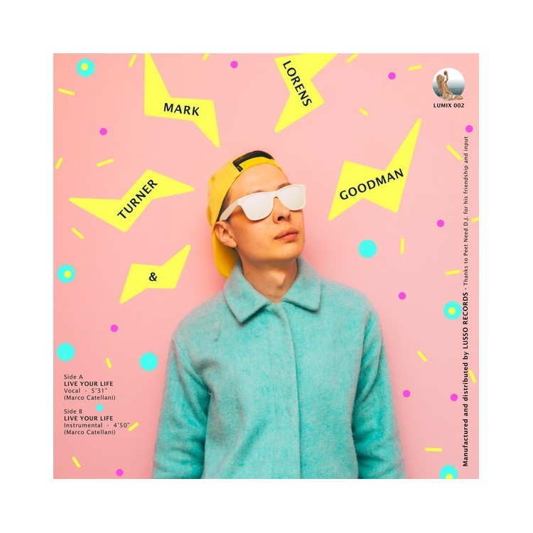 MARK TURNER & LORENS GOODMAN - LIVE YOUR LIFE (YELLOW VINYL)