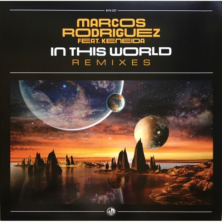 MARCOS RODRIGUEZ FEAT. KENEIDA - IN THIS WORLD "REMIXES" (TRANSPARENT VINYL)